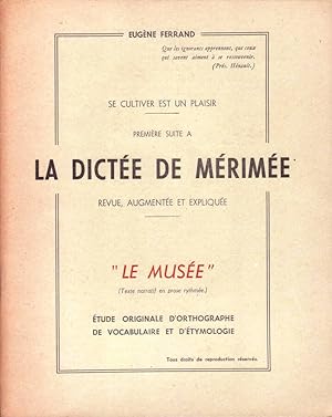Seller image for LA DICTEE DE MERIMEE Le muse for sale by Biblioteca di Babele