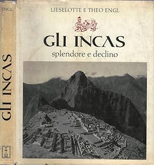 Seller image for GLI INCAS Splendore e declino for sale by Biblioteca di Babele
