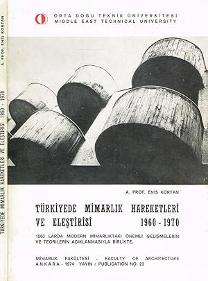 Seller image for TURKIYEDE MIMARLIK HAREKETLERI VE ELESTIRISI 1960 1970 1960 LARDA MODERN MIMARLIKTAKI ONEMLI GELISMELERIN VE TEORILERIN ACIKLANMASIYLA BIRLIKTE for sale by Biblioteca di Babele