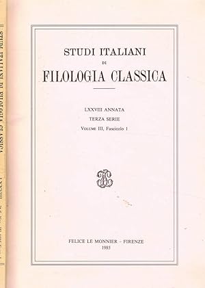Bild des Verkufers fr STUDI ITALIANI DI FILOLOGIA CLASSICA anno LXXVIII t.s. vol. III fasc.I zum Verkauf von Biblioteca di Babele