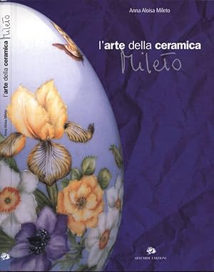 Bild des Verkufers fr L' arte della ceramica Mileto zum Verkauf von Biblioteca di Babele