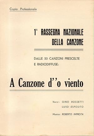 Image du vendeur pour A Canzone d''o viento 1a Rassegna Nazionale della Canzone - Dalle 50 canzoni prescelte e radiodiffuse mis en vente par Biblioteca di Babele