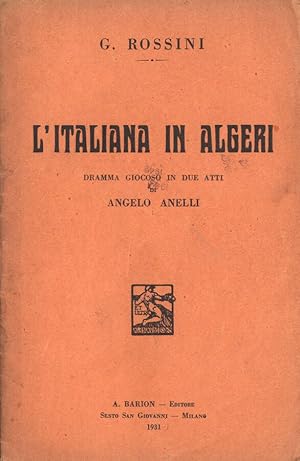 Bild des Verkufers fr L' italiana in Algeri Dramma giocoso in due atti zum Verkauf von Biblioteca di Babele