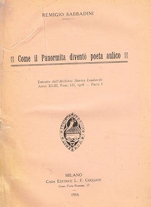 Bild des Verkufers fr COME IL PANORMITA DIVENTO' POETA AULICO ESTRATTO DALL'ARCHIVIO STORICO LOMBARDO ANNO XLIII FASC.I-II 1916 PARTE I zum Verkauf von Biblioteca di Babele