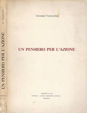 Seller image for Un Pensiero per L' Azione for sale by Biblioteca di Babele