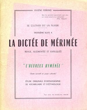 Seller image for LA DICTEE DE MERIMEE L'heureux hymene for sale by Biblioteca di Babele