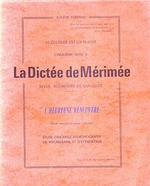 Seller image for LA DICTEE DE MERIMEE L'heureuse rencontre for sale by Biblioteca di Babele