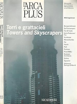 Bild des Verkufers fr L' Arca Plus N. 13 Torri e Grattavieli - Monografie di architettura zum Verkauf von Biblioteca di Babele