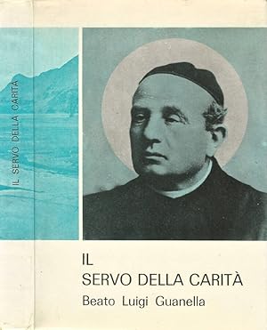 il Servo della Carità Beato Luigi Guanella