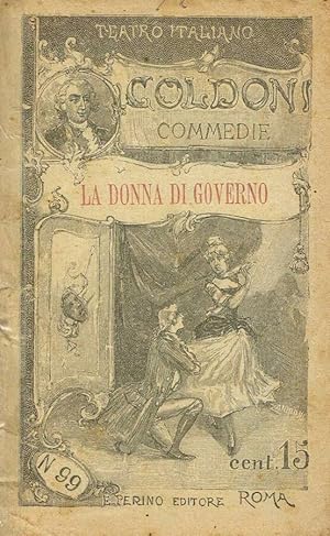 Bild des Verkufers fr LA DONNA DI GOVERNO COMMEDIA IN 5 ATTI IN VERSI MARTELLIANI zum Verkauf von Biblioteca di Babele
