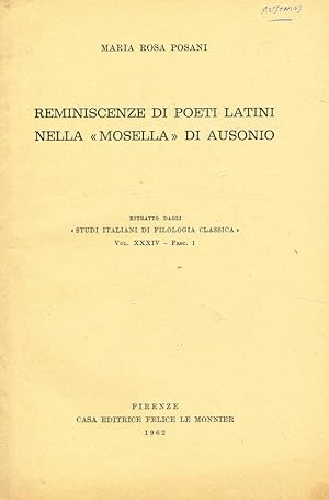 Bild des Verkufers fr REMINISCENZE DI POETI LATINI NELLA MOSELLA DI AUSONIO ESTRATTO DAGLI STUDI ITALIANI DI FILOLOGIA CLASSICA VOL. XXXIV FASC.I zum Verkauf von Biblioteca di Babele