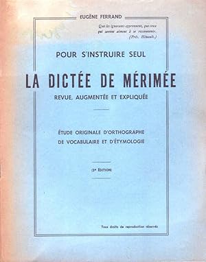 Seller image for LA DICTEE DE MERIMEE Etude originale d'orthographe de vocabulaire et d'tymologie for sale by Biblioteca di Babele