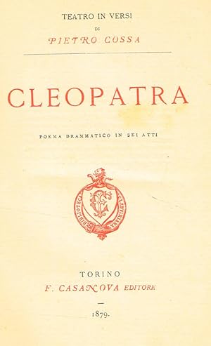 Seller image for CLEOPATRA POEMA DRAMMATICO IN SEI ATTI for sale by Biblioteca di Babele