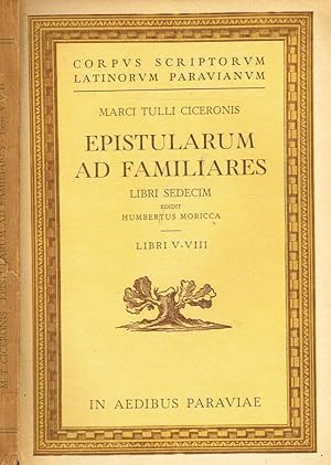 Bild des Verkufers fr EPISTULARUM AD FAMILIARES LIBRI SEDECIM LIBRI V-VIII zum Verkauf von Biblioteca di Babele