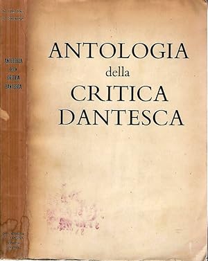 Bild des Verkufers fr ANTOLOGIA DELLA CRITICA DANTESCA zum Verkauf von Biblioteca di Babele