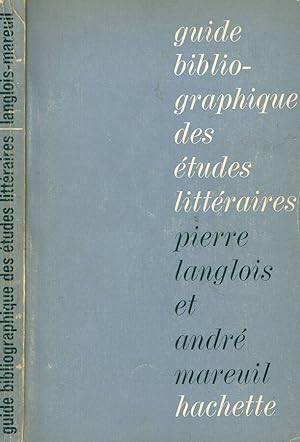 Seller image for GUIDE BIBLIOGRAPHIQUE DES ETUDES LITTERAIRES for sale by Biblioteca di Babele