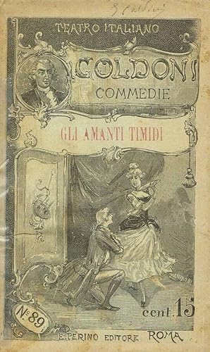 Bild des Verkufers fr GLI AMANTI TIMIDI COMMEDIA IN TRE ATTI IN PROSA zum Verkauf von Biblioteca di Babele