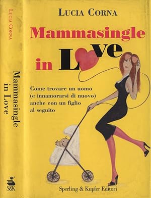 Bild des Verkufers fr Mammasingle in love zum Verkauf von Biblioteca di Babele