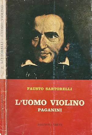 Bild des Verkufers fr L' Uomo Violino Paganini zum Verkauf von Biblioteca di Babele
