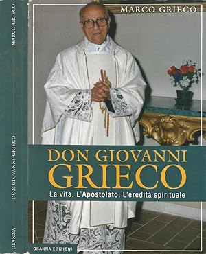 Bild des Verkufers fr Don Giovanni Grieco La vita. L'Apostolato. L'eredit spirituale zum Verkauf von Biblioteca di Babele
