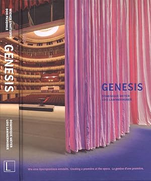 Seller image for Genesis Wie eine opernpremiere entsteht. Creating a premire at the opera. La gense d' une premire for sale by Biblioteca di Babele