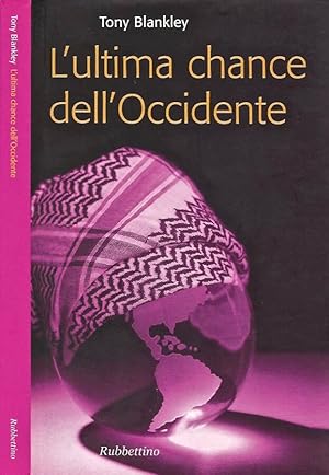 Seller image for L'ultima chance dell'Occidente for sale by Biblioteca di Babele