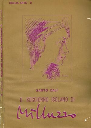 Bild des Verkufers fr IL SOGGIORNO ISOLANO DI MILLUZZO zum Verkauf von Biblioteca di Babele