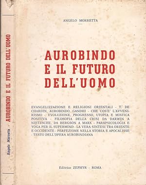 Bild des Verkufers fr Aurobindo e il futuro dell uomo zum Verkauf von Biblioteca di Babele