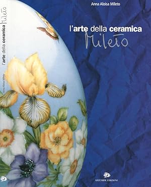 Bild des Verkufers fr L' Arte della Ceramica - Mileto zum Verkauf von Biblioteca di Babele