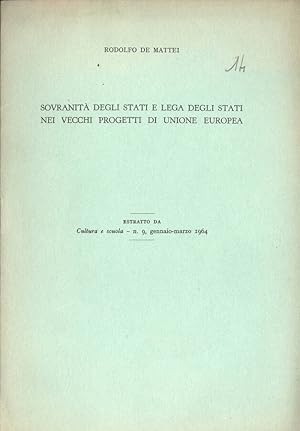 Bild des Verkufers fr Sovranit degli stati e lega degli stati nei vecchi progetti di unione europea zum Verkauf von Biblioteca di Babele