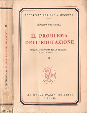 Bild des Verkufers fr IL PROBLEMA DELL'EDUCAZIONE SOMMARIO DI STORIA DELLA FILOSOFIA E DELLA PEDAGOGIA zum Verkauf von Biblioteca di Babele