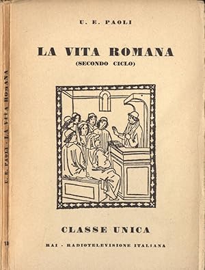 Imagen del vendedor de La vita romana Secondo ciclo a la venta por Biblioteca di Babele