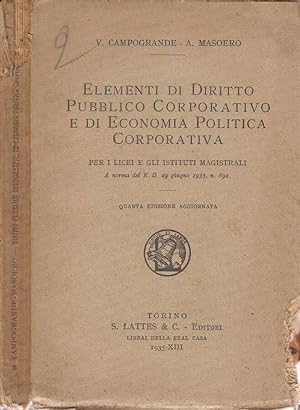 Bild des Verkufers fr Elementi di Diritto Pubblico Corporativo e di Economia Politica Corporativa zum Verkauf von Biblioteca di Babele