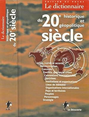 Bild des Verkufers fr Le Dictionnaire historique et geopolitique du 20 siecle zum Verkauf von Biblioteca di Babele