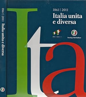Bild des Verkufers fr 1861 - 2011 Italia unita e diversa zum Verkauf von Biblioteca di Babele
