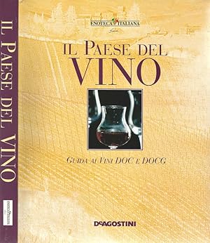 Imagen del vendedor de Il Paese del Vino Guida ai vini DOC e DOCG a la venta por Biblioteca di Babele