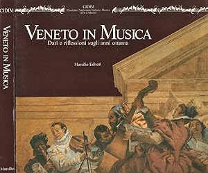 Image du vendeur pour Veneto in Musica Dati e riflessioni sugli anni ottanta mis en vente par Biblioteca di Babele