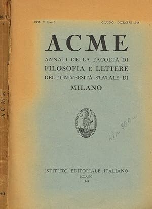 Bild des Verkufers fr ACME VOL.II FASC.3 ANNALI DELLA FACOLTA' DI FILOSOFIA E LETTERE DELL'UNIVERSITA' STATALE DI MILANO zum Verkauf von Biblioteca di Babele