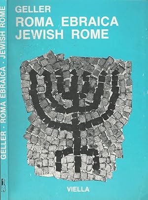 Bild des Verkufers fr Roma ebraica - Jewish Rome Duemila anni di storia - A pictorial history of 2000 years zum Verkauf von Biblioteca di Babele