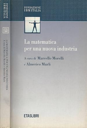 Seller image for La matematica per una nuova industria for sale by Biblioteca di Babele