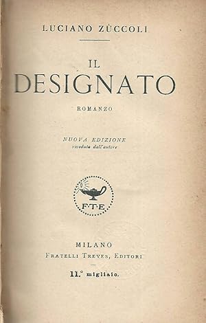 Seller image for Il designato for sale by Biblioteca di Babele