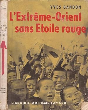 Bild des Verkufers fr L Extreme-Orient sans Etoile rouge zum Verkauf von Biblioteca di Babele