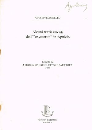 Bild des Verkufers fr ALCUNI TRAVISAMENTI DELL'OXYMORON IN APULEIO ESTRATTO DA STUDI IN ONORE DI ETTORE PARATORE zum Verkauf von Biblioteca di Babele