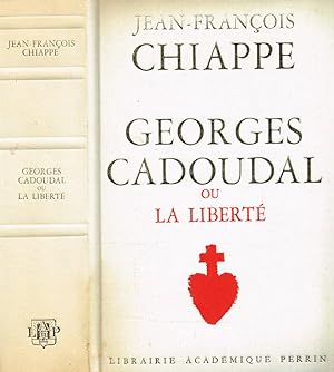 Image du vendeur pour GEORGES CADOUDAL OU LA LIBERTE' mis en vente par Biblioteca di Babele