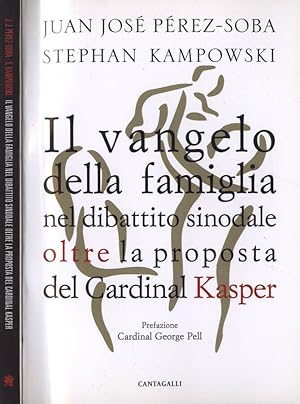 Bild des Verkufers fr Il vangelo della famiglia nel dibattito sinodale Oltre la proposta del Cardinal Kasper zum Verkauf von Biblioteca di Babele