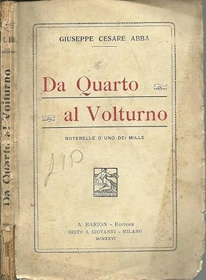 Imagen del vendedor de DA QUARTO AL VOLTURNO NOTERELLE DI UNO DEI MILLE a la venta por Biblioteca di Babele