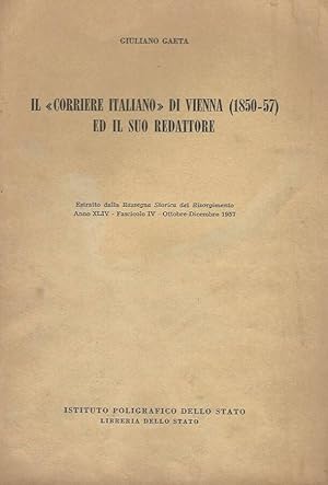 Seller image for Il Corriere Italiano di Vienna - 1850 - 57 - ed il suo redattore for sale by Biblioteca di Babele