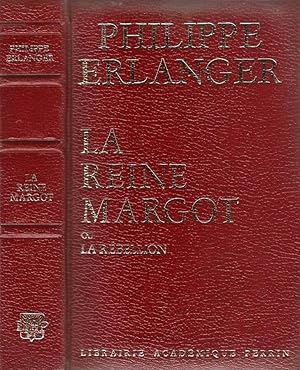 Imagen del vendedor de La Reine Margot ou La Rebellion a la venta por Biblioteca di Babele