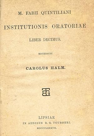 Seller image for INSTITUTIONIS ORATORIAE LIBER DECIMUS. CATO MAIOR DE SENECTUTE, LAELIUS DE AMICITIA, PARADOXA. TUSCULANARUM DISPUTATIONUM LIBRI QUINQUE RECENSUIT CAROLUS HALM. C.F.W.MULLER for sale by Biblioteca di Babele