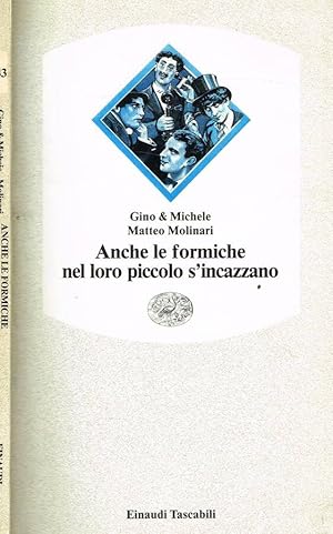 Bild des Verkufers fr ANCHE LE FORMICHE NEL LORO PICCOLO S'INCAZZANO zum Verkauf von Biblioteca di Babele